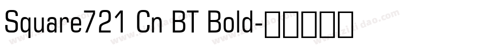 Square721 Cn BT Bold字体转换